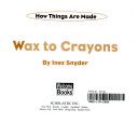 Wax to crayons