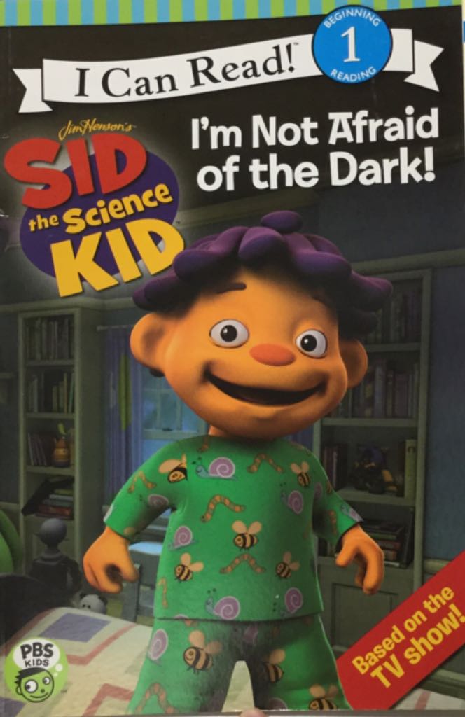 Sid the Science Kid: I’m Not Afraid of the Dark!