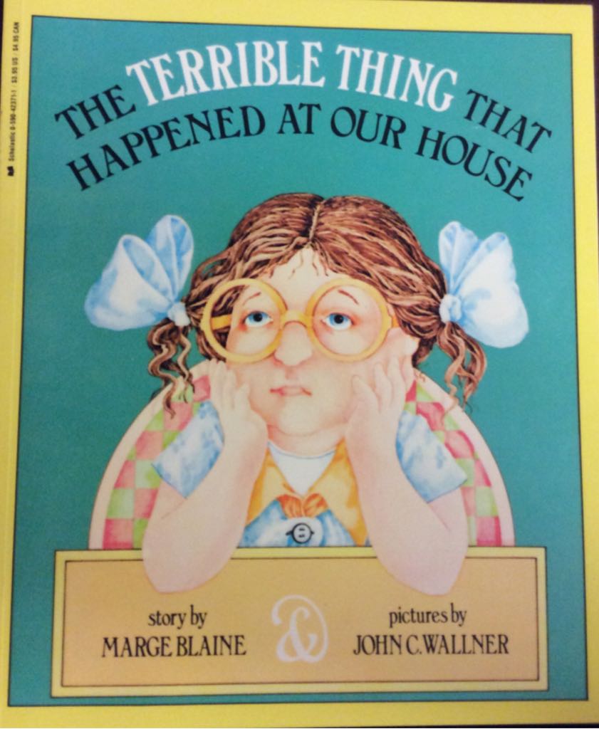 Terrible Thing That Happened At Our House, The [B3]