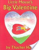 Little Mouse’s Big Valentine [C14]