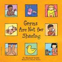 Germs Are Not For Sharing [C18] - Elizabeth Verdick (Free Spirit Pub) book collectible [Barcode 9781575421971] - Main Image 1