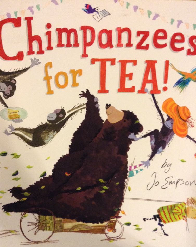 Chimpanzees for Tea! - Jo Empson (Philomel Books) book collectible [Barcode 9781101996218] - Main Image 1