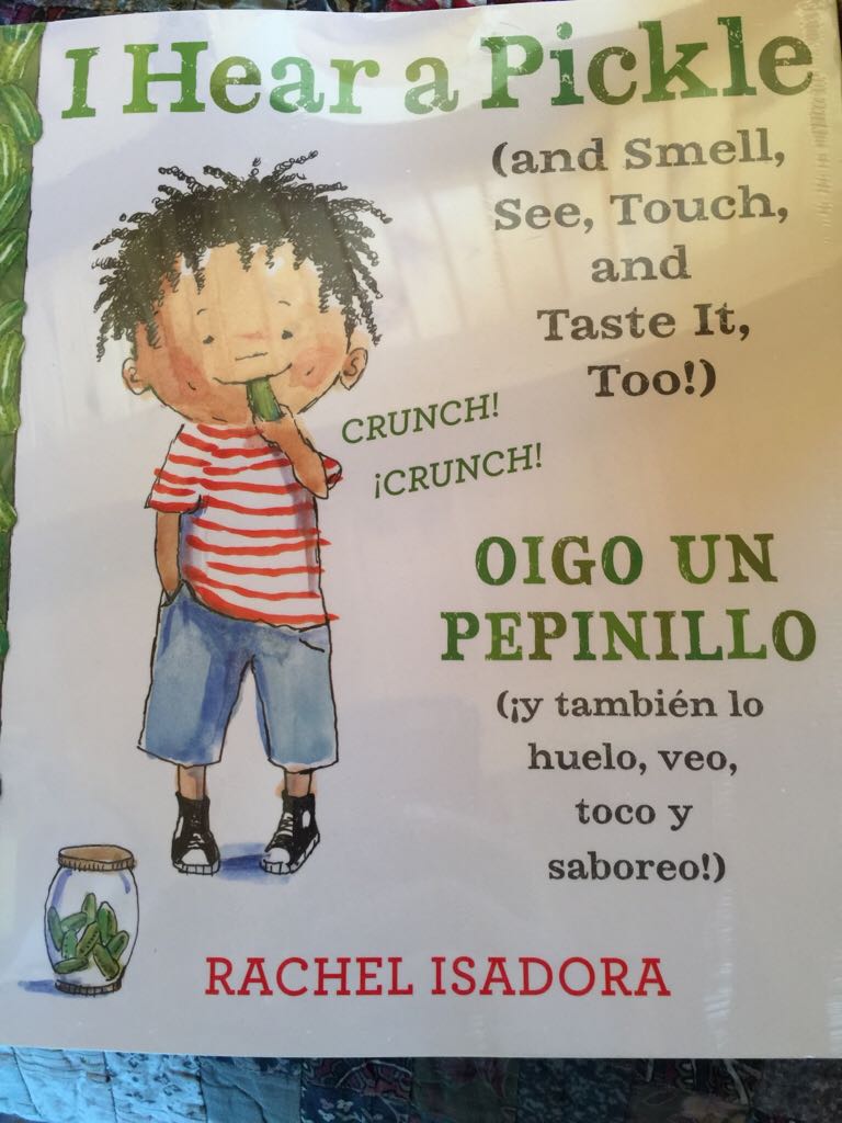 I Hear A Pickle / Oigo un pepinillo - Rachel Isadora (Nancy Paulsen Books - Paperback) book collectible [Barcode 9781524738785] - Main Image 1