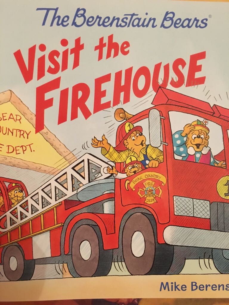 Berenstain Bears Visit the Firehouse