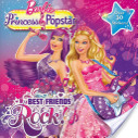 Barbie - Princess and the Popstar - Best Friends Rock! - Barbie (Random House Books for Young Readers) book collectible [Barcode 9780307976215] - Main Image 1