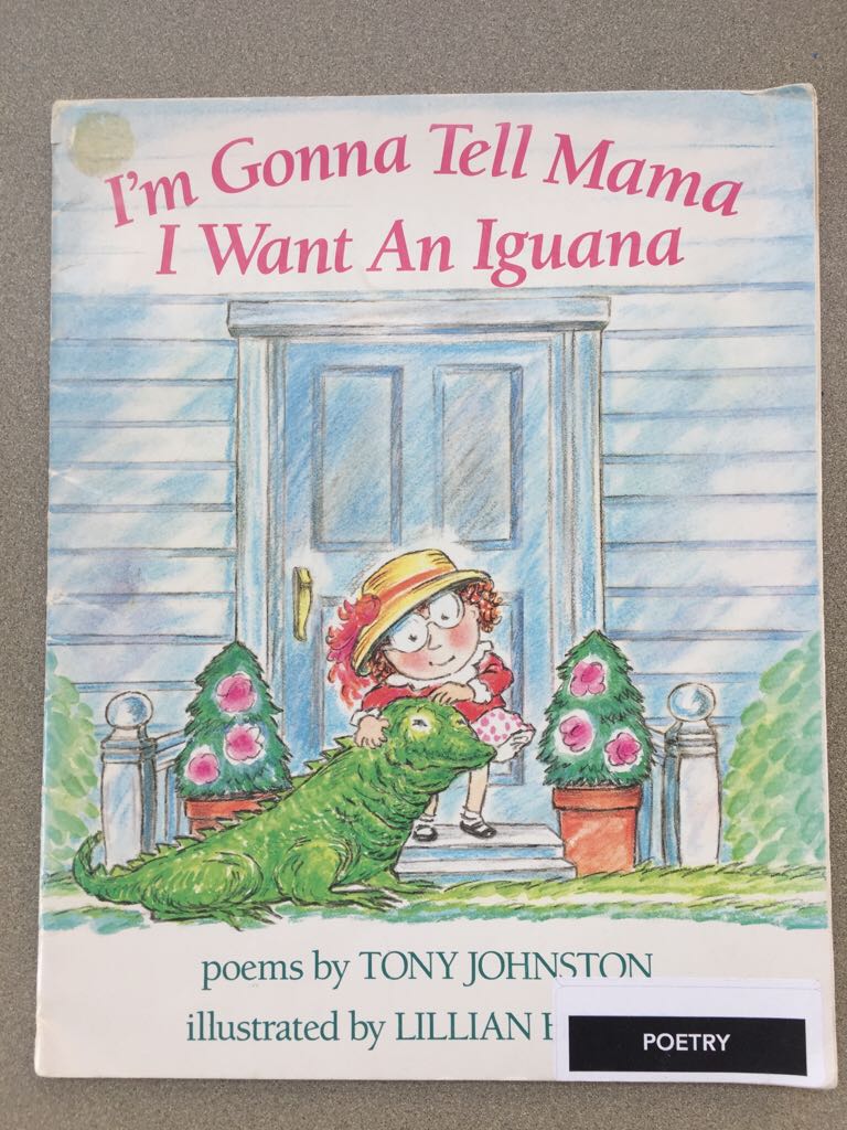 Im Gonna Tell Mama I Want An Iguana