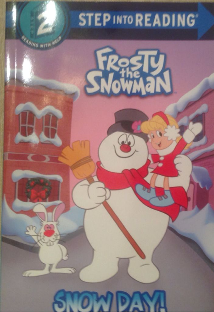 Snow Day! (Frosty the Snowman) (Step into Reading)