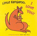 Little Kangaroo, I Love You!