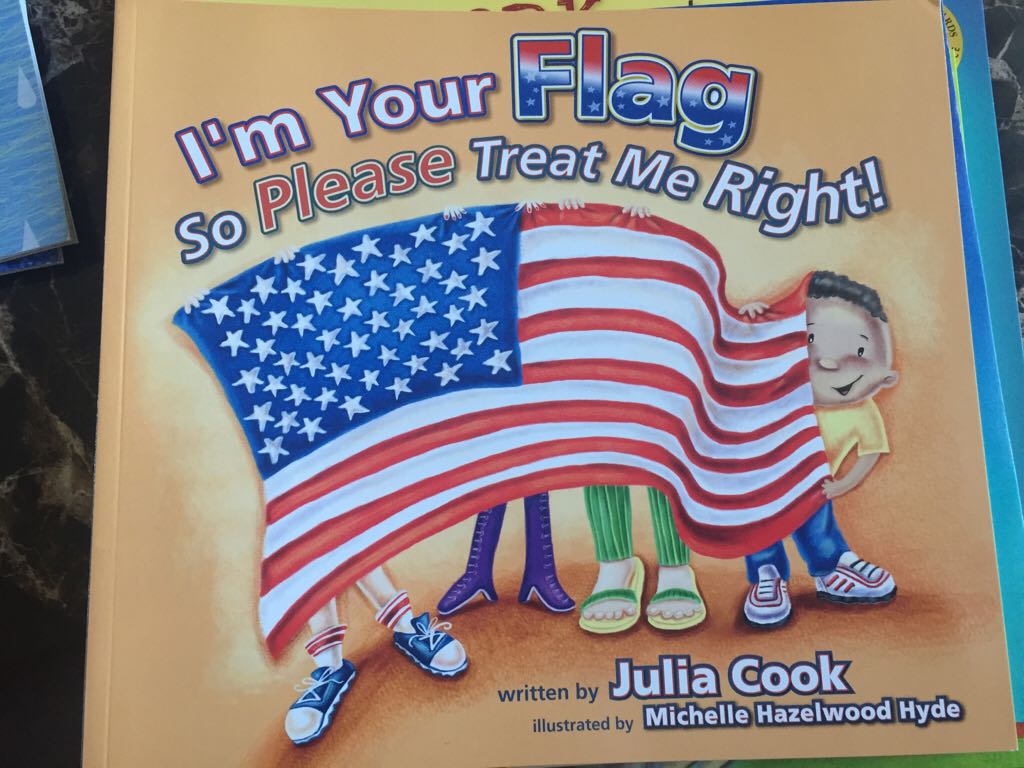 I’m Your Flag So Please Treat Me Right!