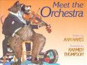 Meet the Orchestra - Ann Hayes (Gulliver Books - Hardcover) book collectible [Barcode 9780152005269] - Main Image 1