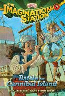 The Imagination Station #8: Battle for Cannibal Island