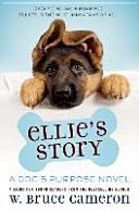 A Dog’s Purpose: Ellie’s Story