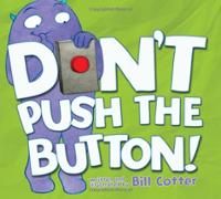 Don’t Push the Button! (Larry The Monster)