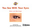 You See With Your Eyes
