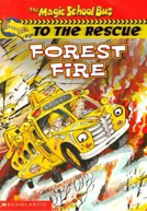 The Magic School Bus To The Rescue: Forest Fire