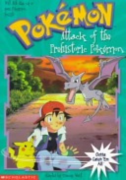 Attack Of The Prehistoric Pokémon - Tracey West (Scholastic Paperbacks - Paperback) book collectible [Barcode 9780439135504] - Main Image 1