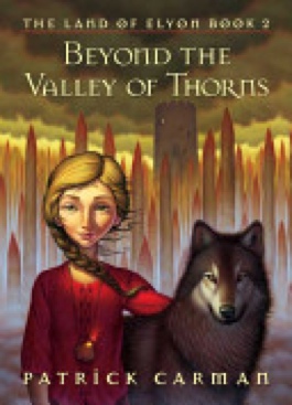 Beyond the Valley of Thorns - Patrick Carman (Orchard Books - Hardcover) book collectible [Barcode 9780439700948] - Main Image 1