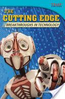 The Cutting Edge: Breakthroughs in Technology