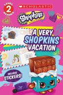A Very Shopkins Vacation (Shopkins) - Jenne Simon (Scholastic Incorporated) book collectible [Barcode 9781338108835] - Main Image 1