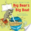 Big Bear’s Big Boat  (Houghton Mifflin Harcourt) book collectible [Barcode 9780618585373] - Main Image 1