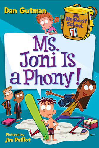 My Weirdest School #7: Ms. Joni Is A Phony!