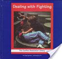 Dealing with Fighting - Marianne Johnston (The Rosen Publishing Group) book collectible [Barcode 9780823923731] - Main Image 1