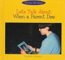 Let’s Talk about when a Parent Dies
