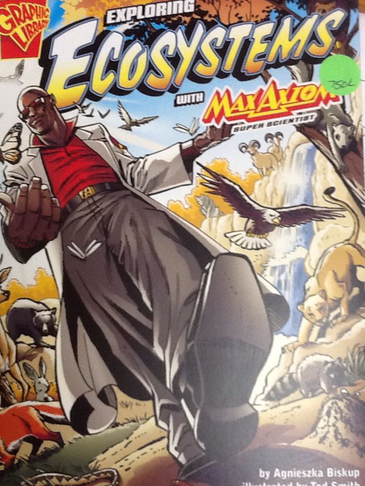 Exploring Ecosystems with Max Axiom, Super Scientist