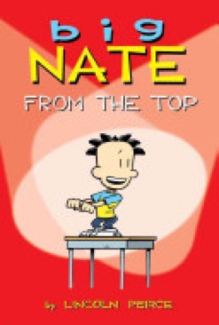 Big Nate: From the Top - Lincoln Peirce (Andrews McMeel Pub - Paperback) book collectible [Barcode 9781449402327] - Main Image 1