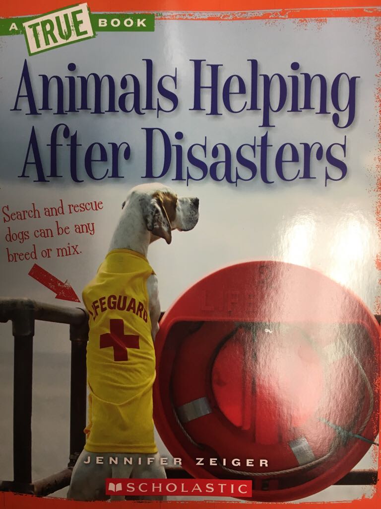 Animals Helping After Disasters - Jennifer Zeiger book collectible [Barcode 9780531248164] - Main Image 1
