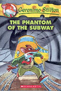 Geronimo Stilton #13: The Phantom Of The Subway - Geronimo Stilton (Scholastic Inc. - Paperback) book collectible [Barcode 9780439661621] - Main Image 1