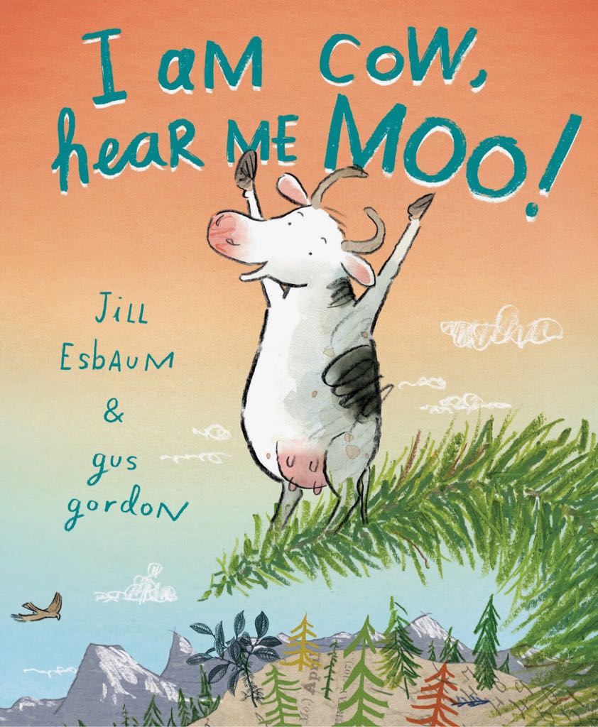 I Am Cow, Hear Me Moo!