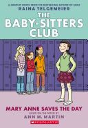 Baby-sitters Club Graphic #3: Mary Anne Saves the Day - Raina Telgemeier (Graphix - Paperback) book collectible [Barcode 9780545886215] - Main Image 1