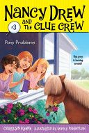 Nancy Drew Clue Crew #3 Pony Problems
