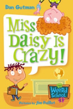 My Weird School #1: Miss Daisy Is Crazy! - Dan Gutman (HarperCollins - Paperback) book collectible [Barcode 9780060507008] - Main Image 1