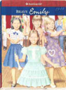 Brave Emily - Valerie Tripp (American Girl) book collectible [Barcode 9781593692100] - Main Image 1