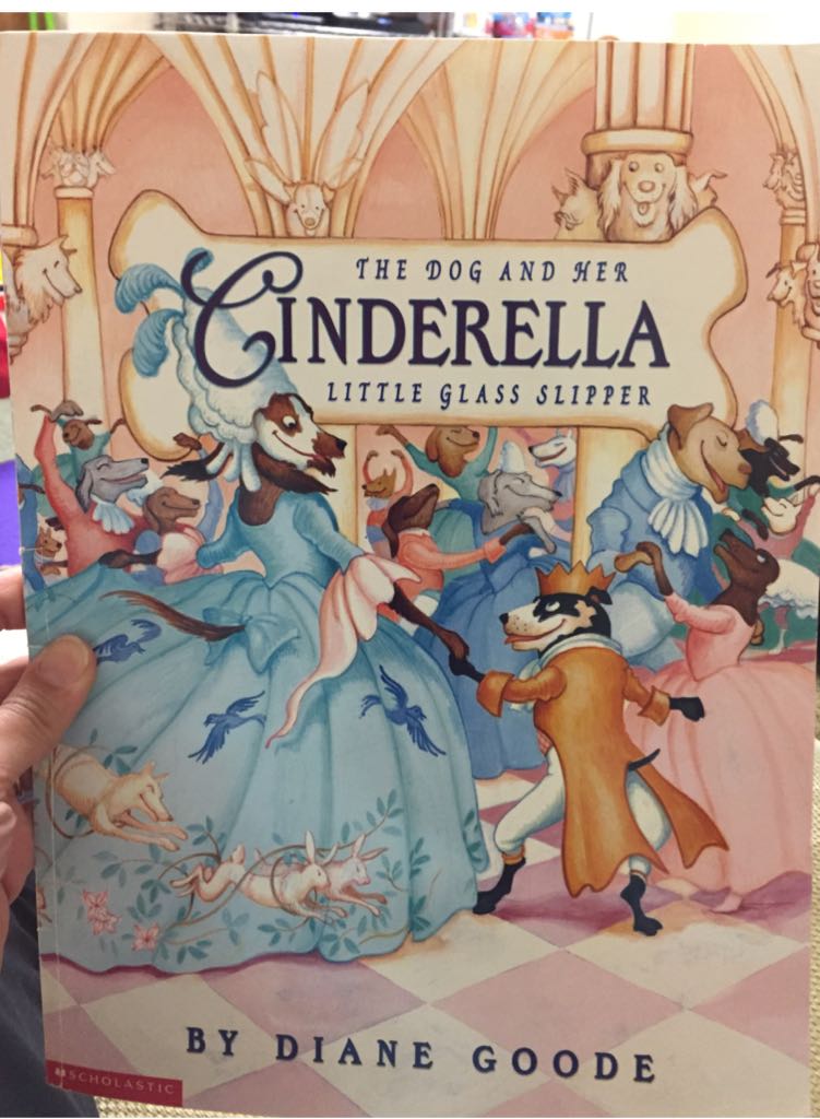 Cinderella The Dog And Her Little Glass Slipper - Goode, Diane book collectible [Barcode 9780439071673] - Main Image 1