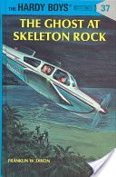 Hardy Boys #37: The Ghost at Skeleton Rock