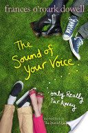 3 The Sound Of Your Voice, Only Really Far Away