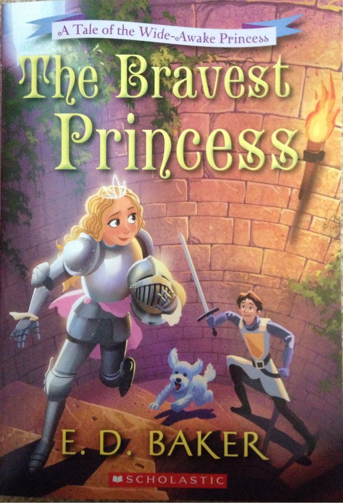 3 The Bravest Princess - E.D. Baker book collectible [Barcode 9780545749503] - Main Image 1
