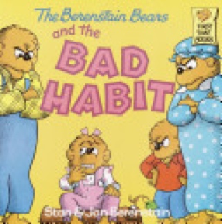 Berenstain Bears: Bad Habit - Stan & Jan Berenstain (Random House - Hardcover) book collectible [Barcode 9780394873404] - Main Image 1