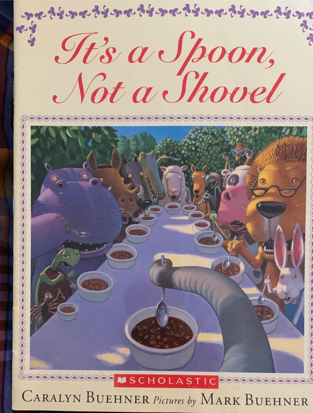 It’s A Spoon Not A Shovel - Caralyn Buehner book collectible [Barcode 9780439843010] - Main Image 2