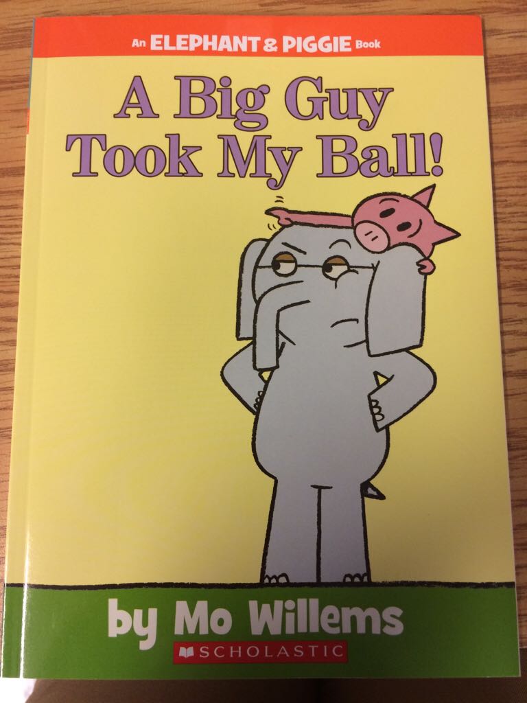 A Big Guy Took My Ball! - Mo Willems (Scholastic Inc. - Paperback) book collectible [Barcode 9780545843454] - Main Image 1