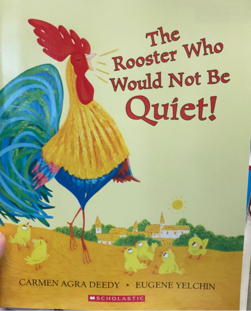 The Rooster Who Would Not Be Quiet!