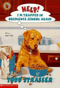 Help! Iâ€™m Trapped In A Obedience School Again - Todd Strasser book collectible [Barcode 9780590129961] - Main Image 1