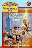 Bailey School Kids #23: Angels Don’t Know Karate - Debbie Dadey (Scholastic Inc. - Paperback) book collectible [Barcode 9780590849029] - Main Image 1