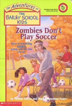 Bailey School Kids #15: Zombies Don’t Play Soccer - Debbie Dadey (Scholastic Inc. - Paperback) book collectible [Barcode 9780590226363] - Main Image 1