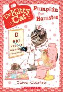 Dr. Kitty Cat #6: Pumpkin The Hamster