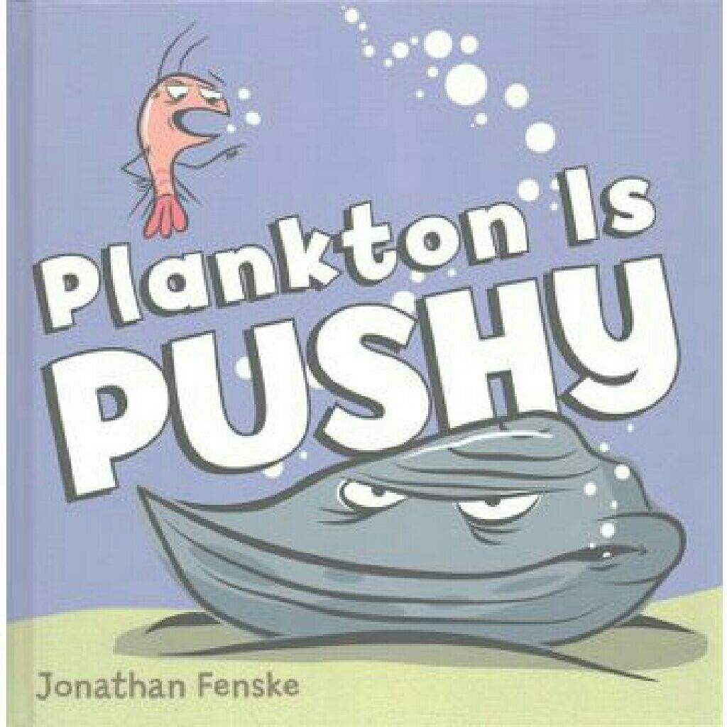 Plankton Is Pushy