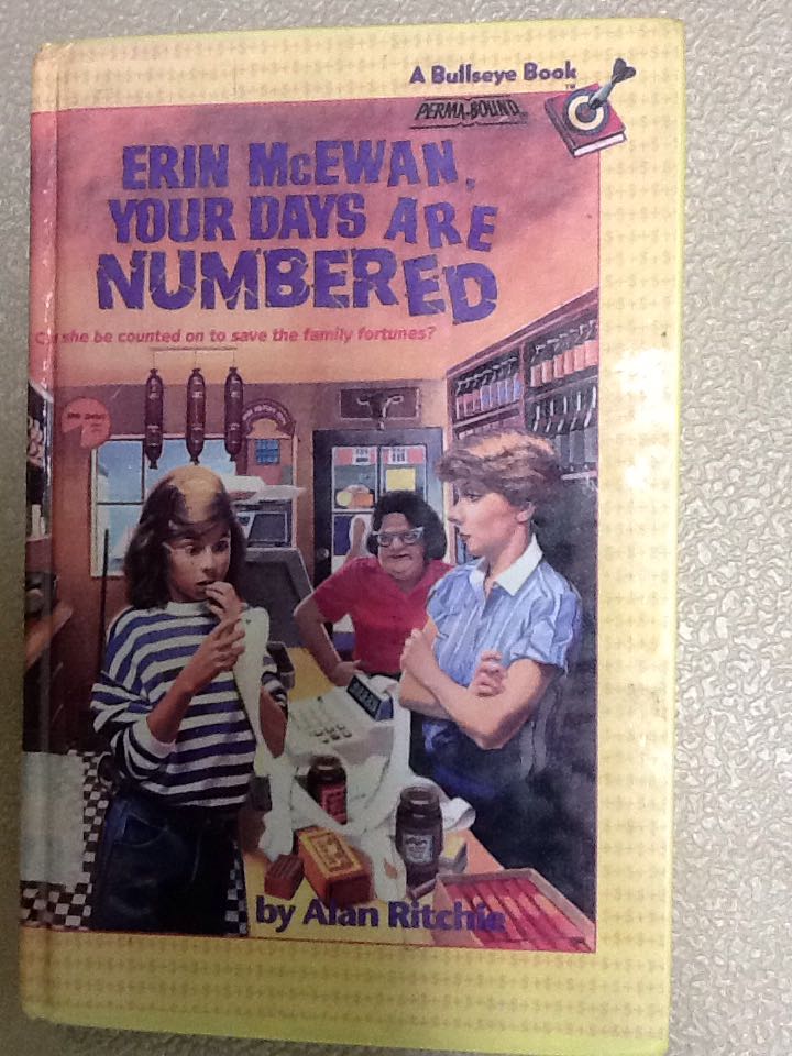 Erin McEwan, Your Days Are Num - Alan Ritchie (Random House Books for Young Readers) book collectible [Barcode 9780394865782] - Main Image 1